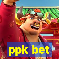 ppk bet